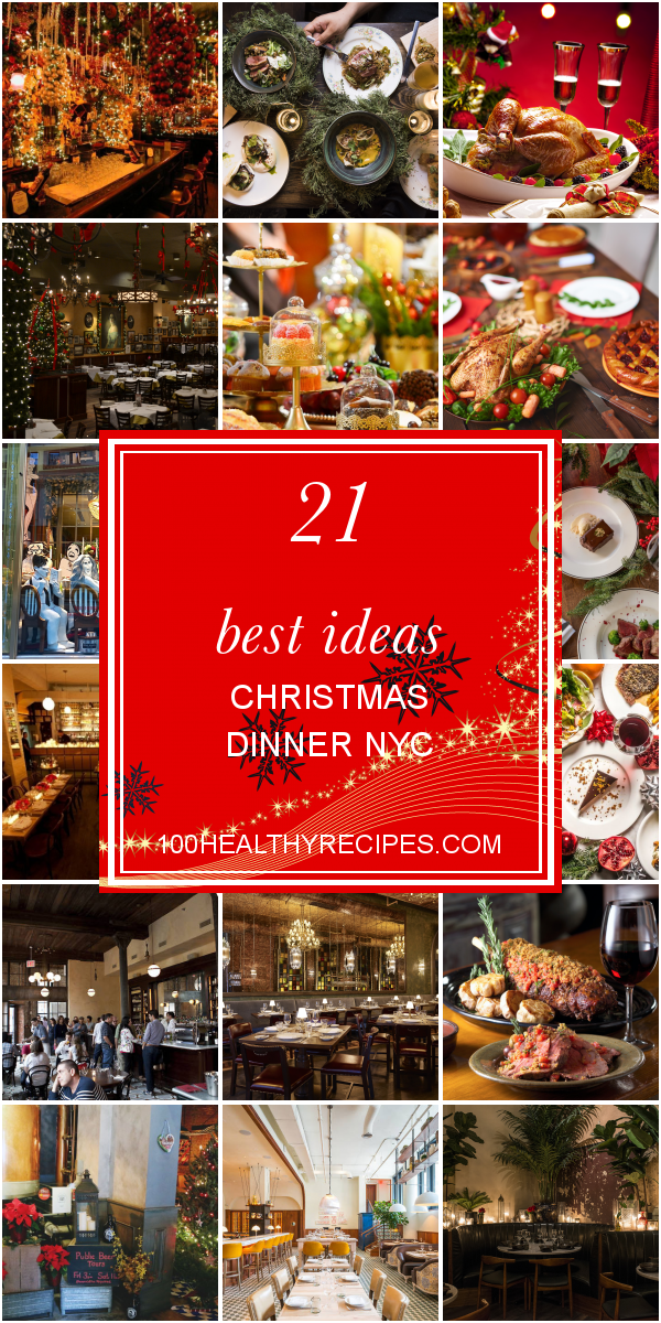 21 Best Ideas Christmas Dinner Nyc Best Diet and Healthy Recipes Ever